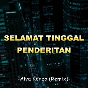 Selamat Tinggal Penderitaan (Alva Kenzo Remix)