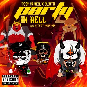 Party in Hell (feat. ELLUTO & Albertinsky.404) (Explicit)
