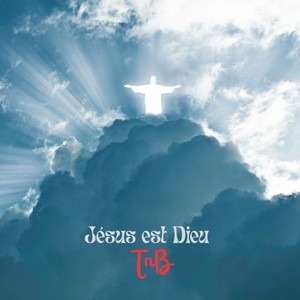 Jésus est Dieu