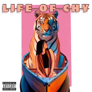 Life of Chy (Explicit)