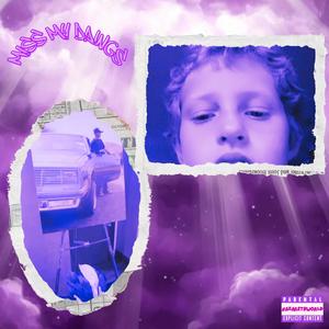 Miss My Dawgs (Explicit)