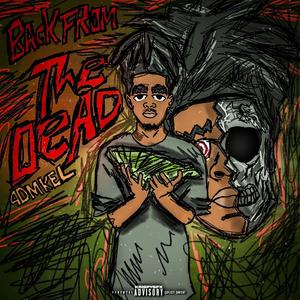 Back From The Dead (Explicit)