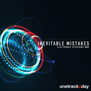 Inevitable Mistakes: Electronic Sessions 1