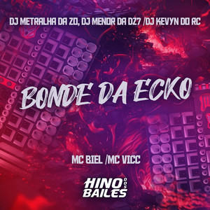 Bonde da Ecko (Explicit)