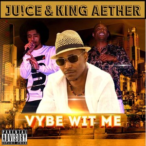 Vybe Wit Me (Explicit)