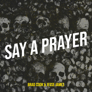 Say a Prayer (Explicit)