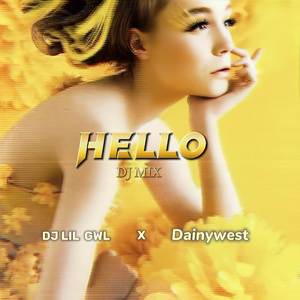 Hello (DJ MIX) (Speedup) [Explicit]