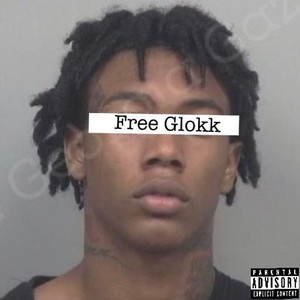 Free Glokk (Explicit)