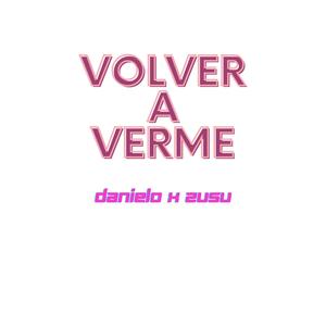 VOLVER A VERME (feat. Zulima ) [Explicit]