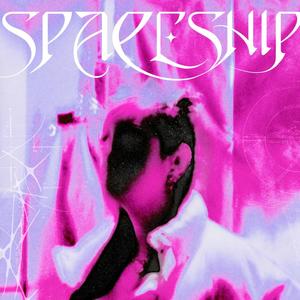 Spaceship (Explicit)