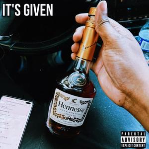 It's Given (Explicit)