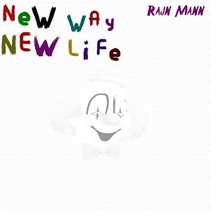 New Way New Life (Explicit)