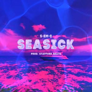 Seasick (Explicit)