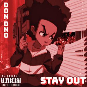 Stay Out (Explicit)