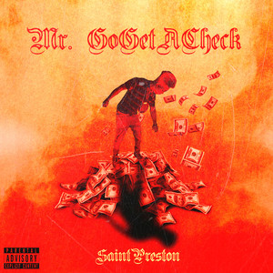 Mr. GoGetACheck (Explicit)