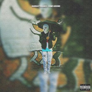 Come Around (Explicit)