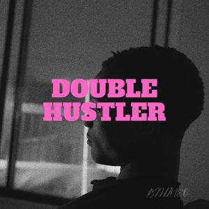 Double Hustler (Explicit)