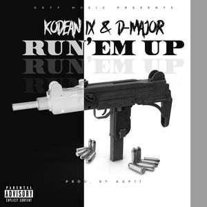 RUN'EM UP (feat. D Major) (Explicit)