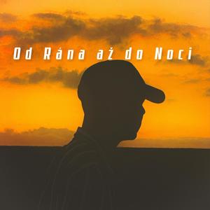 Od Rána až do Noci (Explicit)