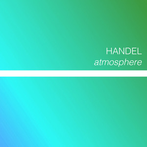 Serse, HWV 40 / Act III - Handel: Serse, HWV 40 / Act III: 