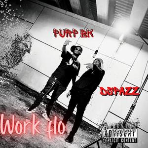 Work Flo (feat. Dspazz) [Explicit]