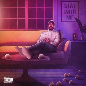 STAY WITH ME (Explicit)