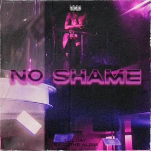 No Shame (feat. Saud The Alien) [Explicit]