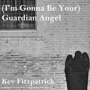 (I'm Gonna Be Your) Guardian Angel