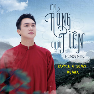 Con Rồng Cháu Tiên (Beat) (Royce x GemV Remix)