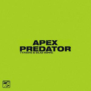 APEX PREDATOR (Explicit)