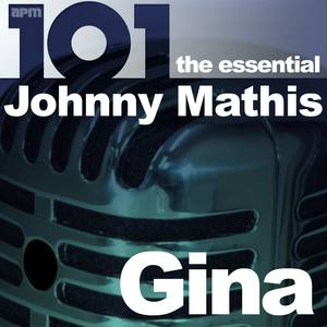 101 Gina - The Essential Johnny Mathis