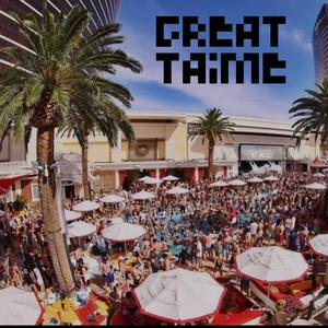 GREAT TAIME (feat. JAHTAIME) (Explicit)