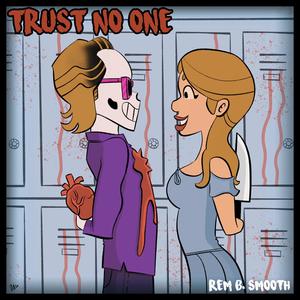 Trust No One