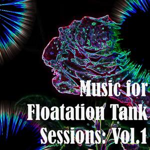 Music for Floatation Tank Sessions: Vol.1