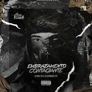 EMBRAZAMENTO CONTAGIANTE (Explicit)