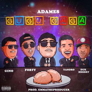 GuguGaga (feat. Forty, Yandro, Duk Hrrbrt & Gino) [Explicit]