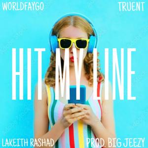 Hit My Line (feat. Truent, Lakeith Rashad & Big Jeezy) (Explicit)