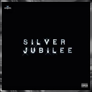 SILVER JUBILEE (Explicit)