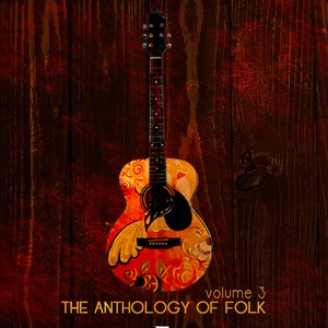 Anthology Of Folk, Vol. 3