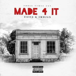 Made 4 It (Explicit)