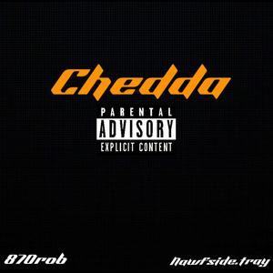 Chedda (feat. 870rob & Nawfside.tray)