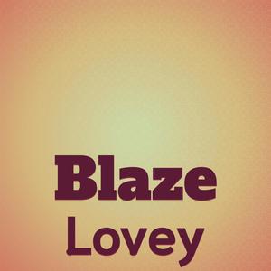 Blaze Lovey