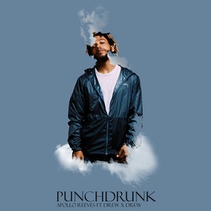 Punch Drunk (feat. Drew Drew) [Explicit]