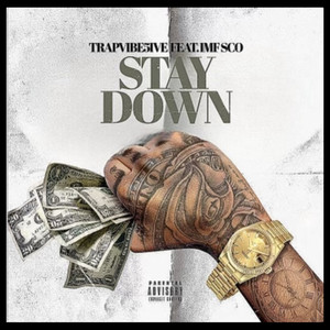 Stay Down (Explicit)