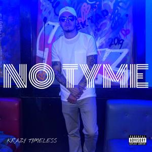 NO TYME (Explicit)