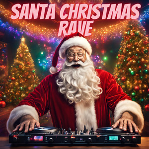 Santa Christmas Rave