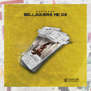 Bellaquera Me Da (Explicit)