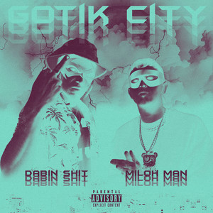 Gotik City (Explicit)