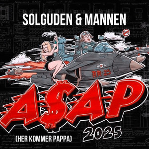 Asap 2025 (Her Kommer Pappa) (Explicit)