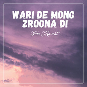 Wari De Mong Zroona Di